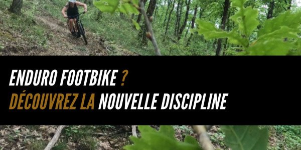 Enduro Footbike : la nouvelle discipline outdoor à découvrir avec Canem Victoria