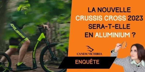 La Crussis Cross version Aluminium : Bientôt Disponible ?